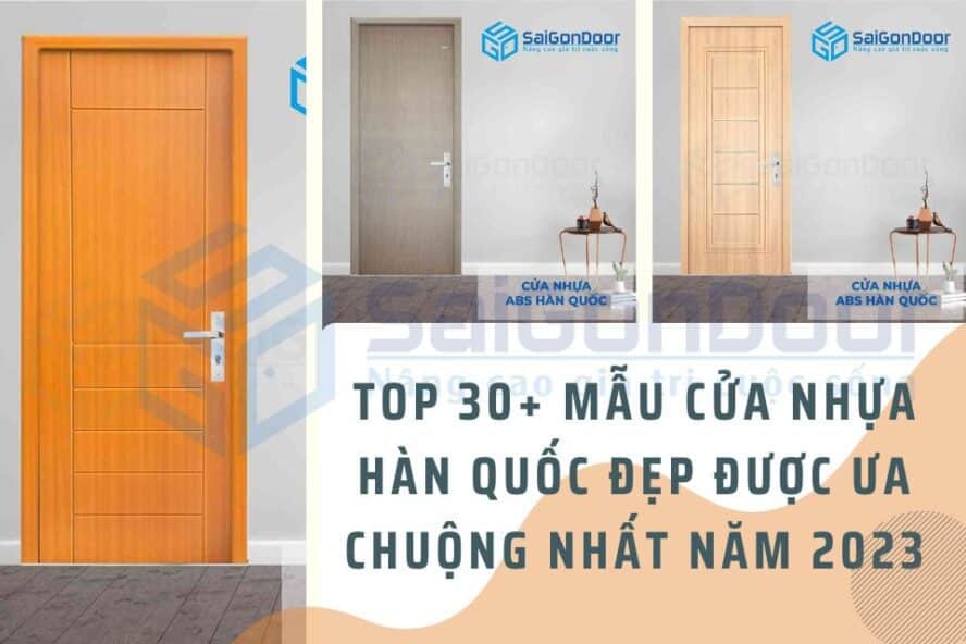 Top 30 mẫu cửa nhựa Hàn Quốc đẹp Top 30 mẫu cửa nhựa Hàn Quốc đẹp